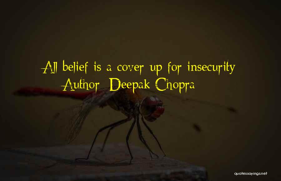 Cover Ups Quotes By Deepak Chopra