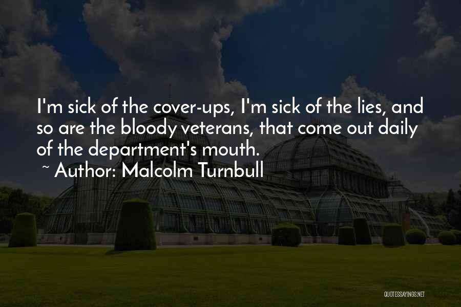 Cover Ups Quotes By Malcolm Turnbull