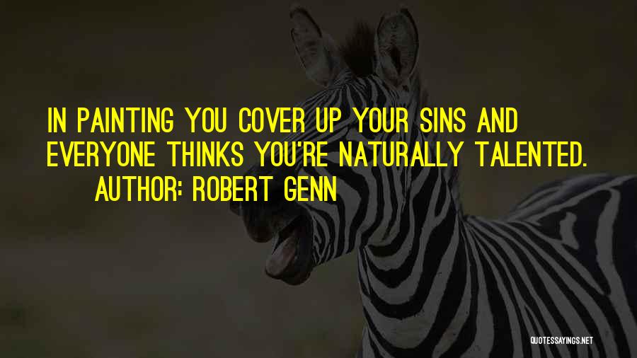 Cover Ups Quotes By Robert Genn