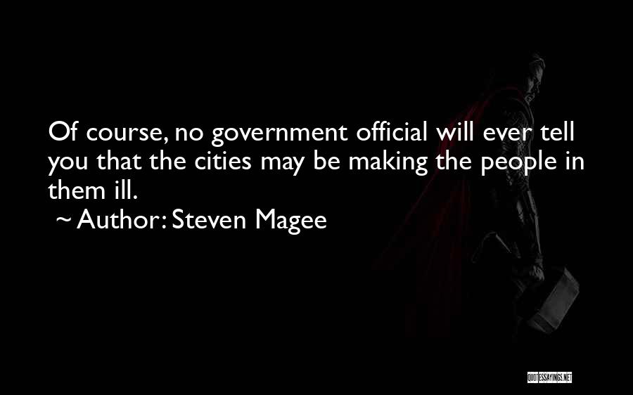 Cover Ups Quotes By Steven Magee