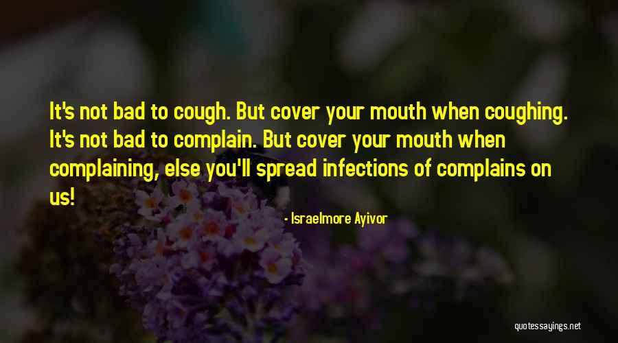 Cover Your Mouth Quotes By Israelmore Ayivor Cover Your Mouth Quotes By Israelmore Ayivor