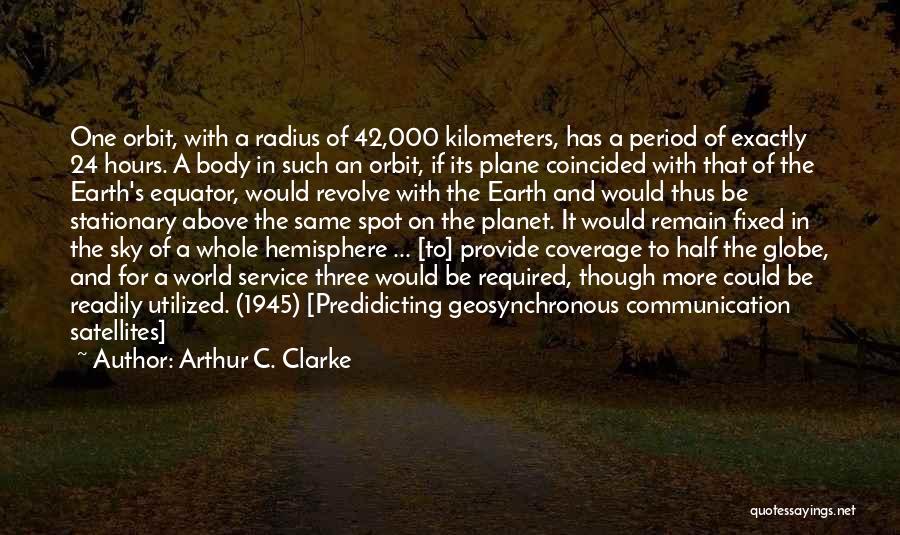 Coverage Quotes By Arthur C. Clarke