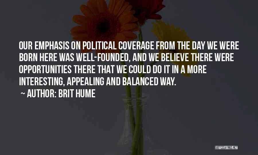 Coverage Quotes By Brit Hume