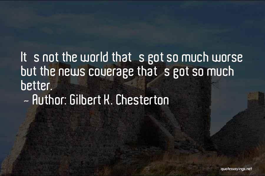 Coverage Quotes By Gilbert K. Chesterton