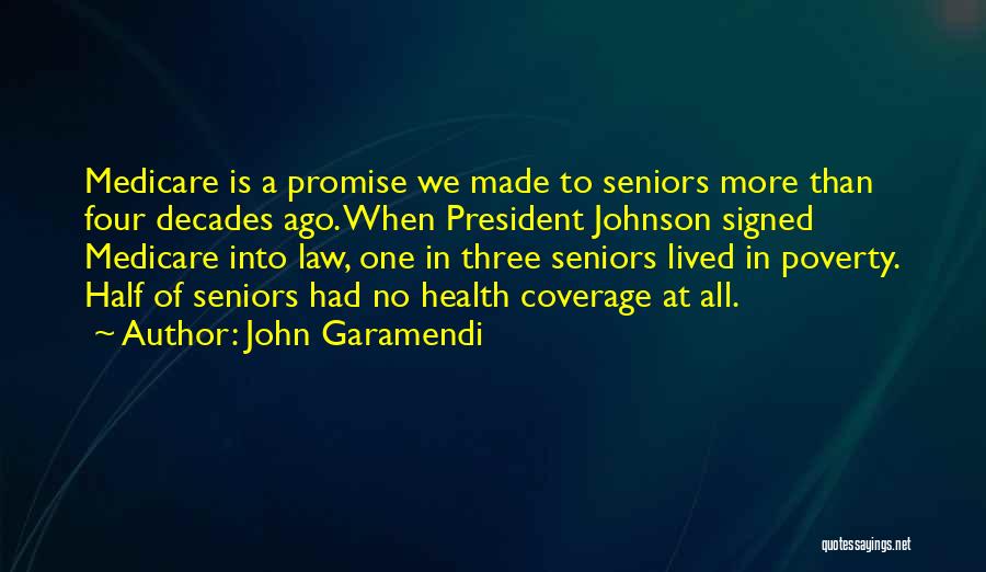 Coverage Quotes By John Garamendi