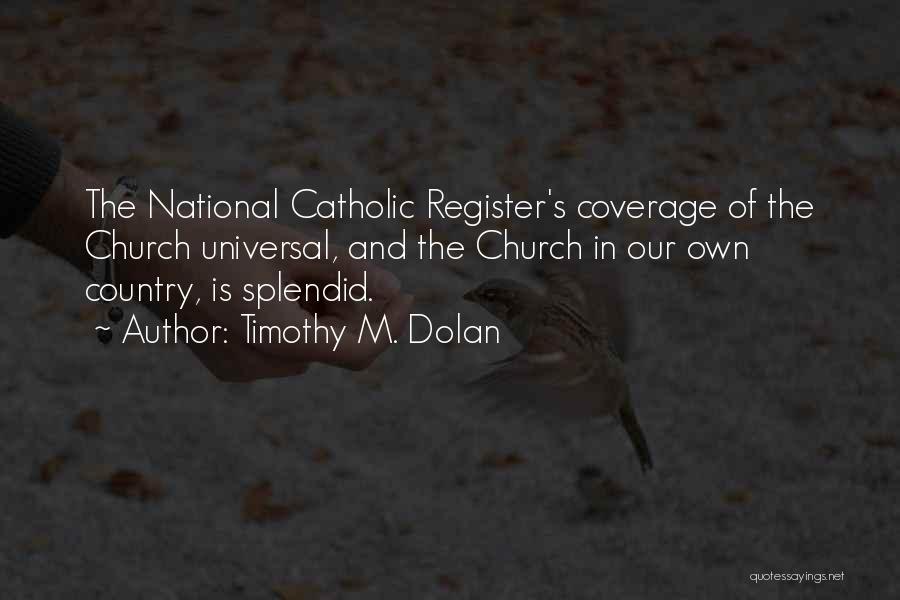 Coverage Quotes By Timothy M. Dolan