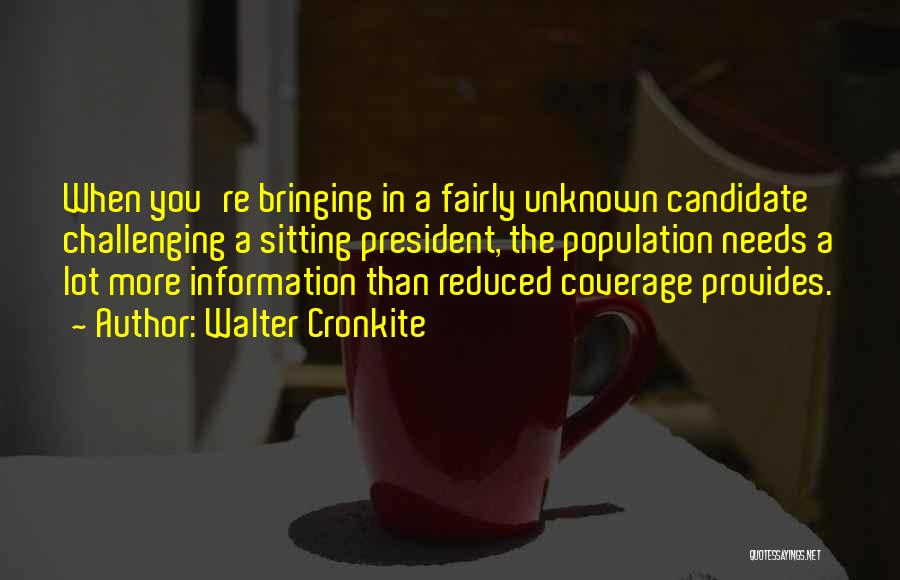 Coverage Quotes By Walter Cronkite