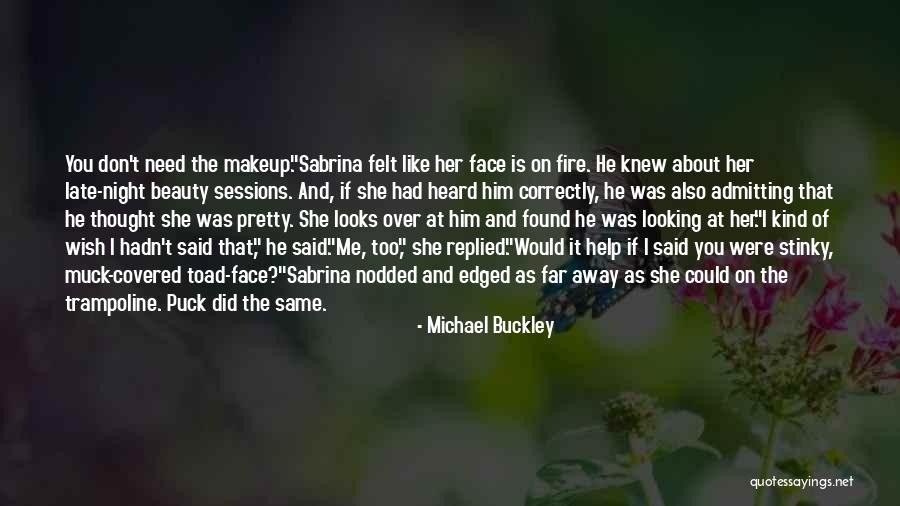 Covered Beauty Quotes By Michael Buckley