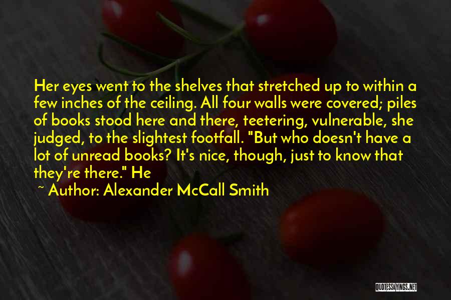 Covered Eyes Quotes By Alexander McCall Smith