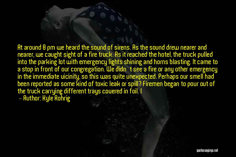 Covered Eyes Quotes By Kyle Rohrig