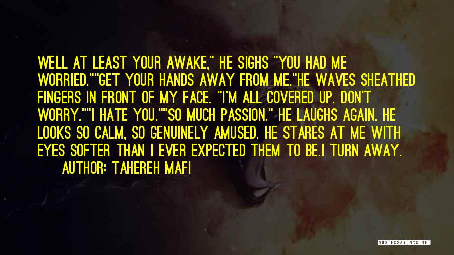 Covered Eyes Quotes By Tahereh Mafi