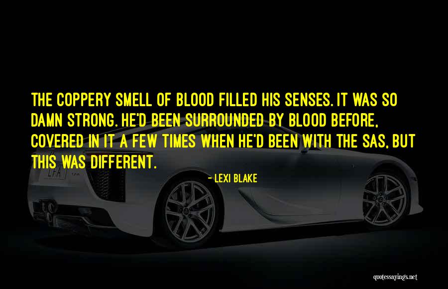 Covered In Blood Quotes By Lexi Blake Covered In Blood Quotes By Lexi Blake
