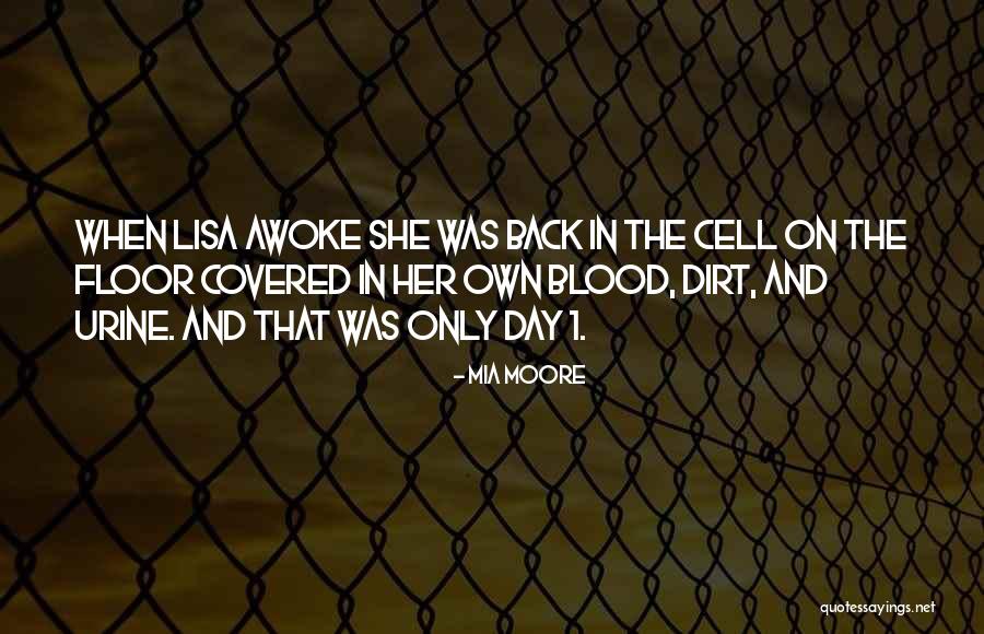Covered In Blood Quotes By Mia Moore Covered In Blood Quotes By Mia Moore