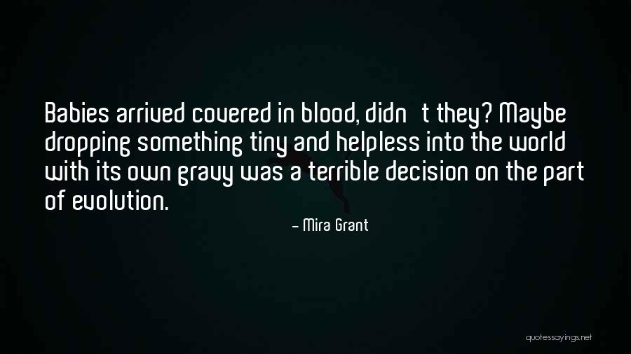 Covered In Blood Quotes By Mira Grant Covered In Blood Quotes By Mira Grant