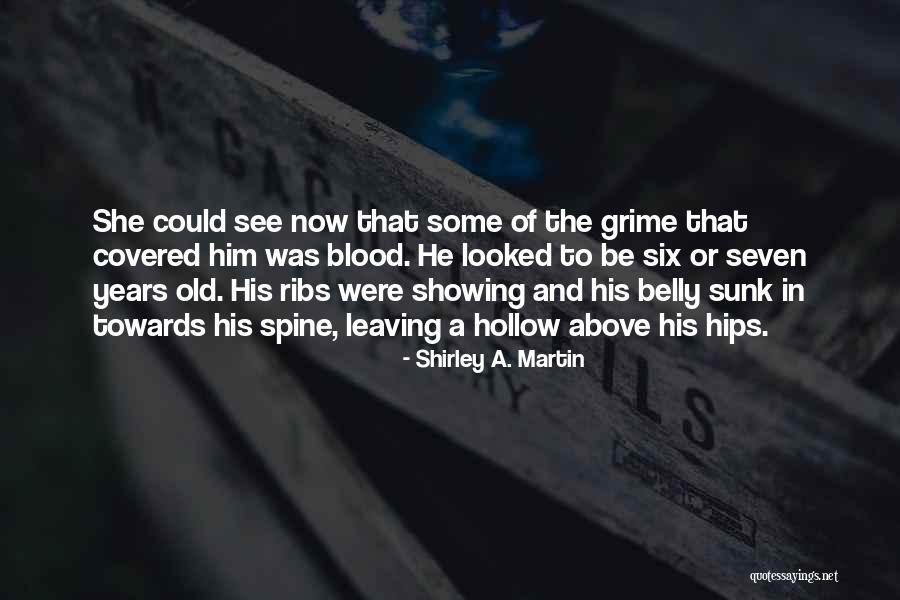 Covered In Blood Quotes By Shirley A. Martin Covered In Blood Quotes By Shirley A. Martin