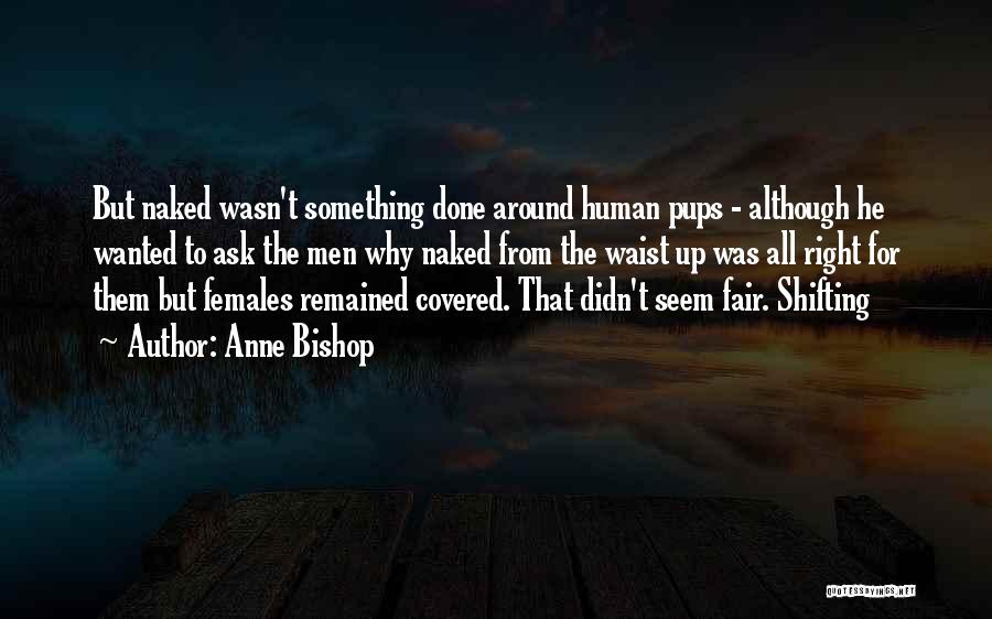 Covered Up Quotes By Anne Bishop