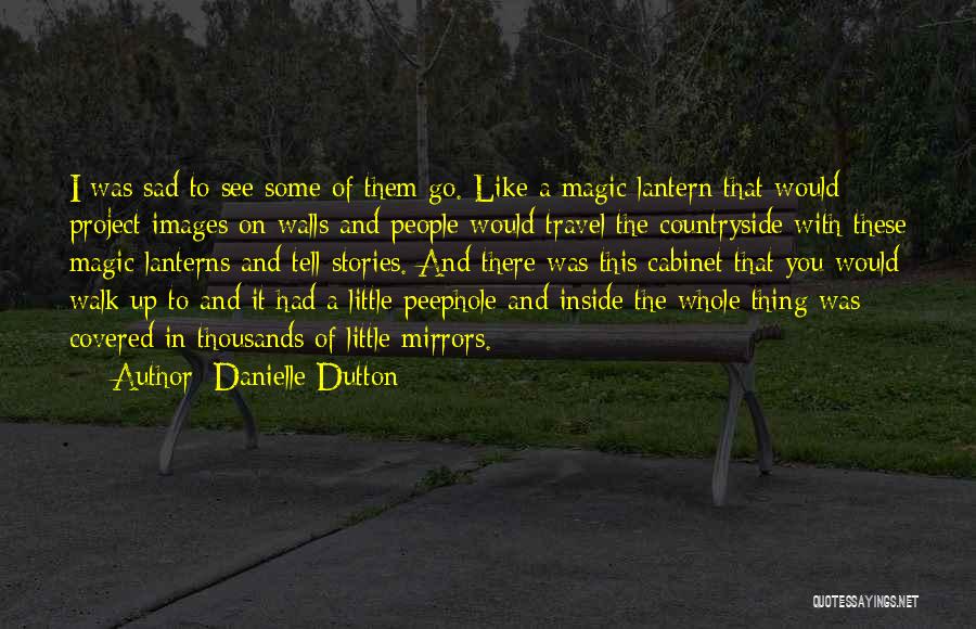 Covered Up Quotes By Danielle Dutton