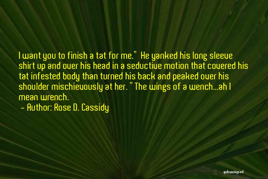 Covered Up Quotes By Rose D. Cassidy