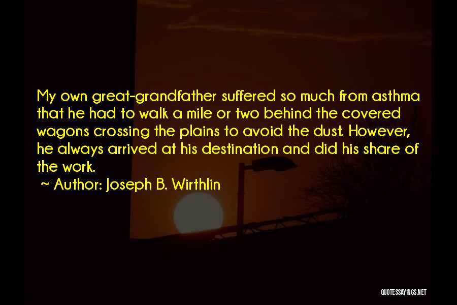 Covered Wagons Quotes By Joseph B. Wirthlin