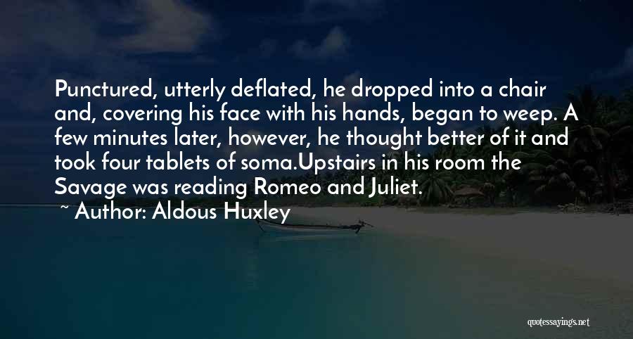 Covering Face Quotes By Aldous Huxley