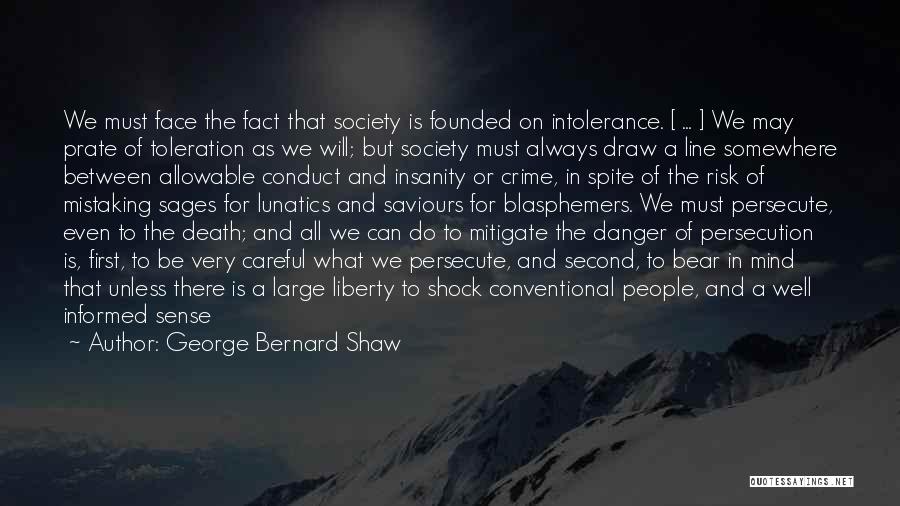 Covering Face Quotes By George Bernard Shaw