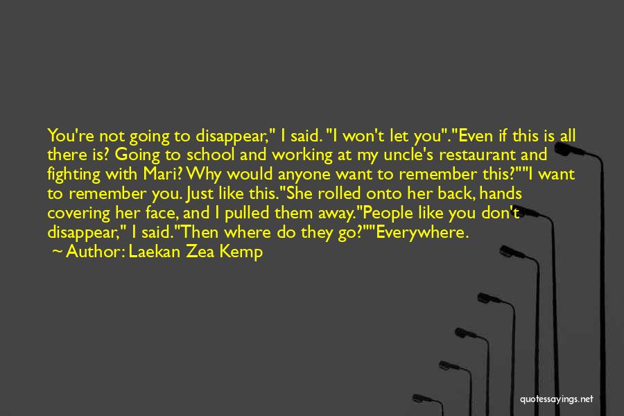 Covering My Face Quotes By Laekan Zea Kemp