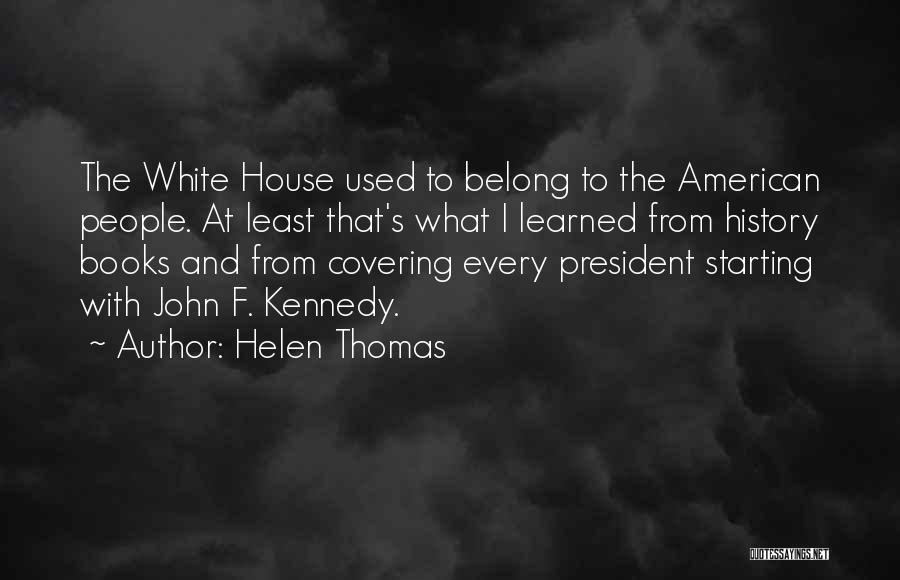 Covering Quotes By Helen Thomas