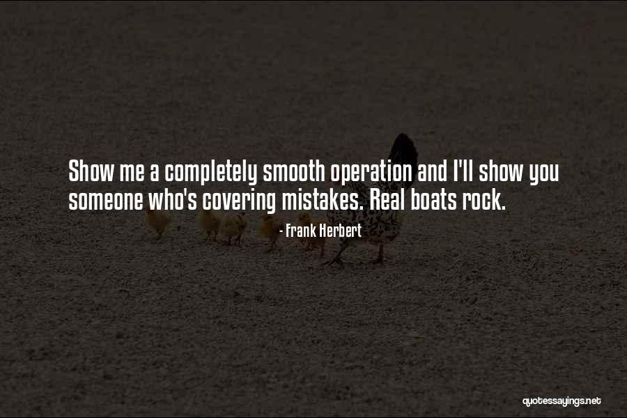 Covering Up Mistakes Quotes By Frank Herbert Covering Up Mistakes Quotes By Frank Herbert