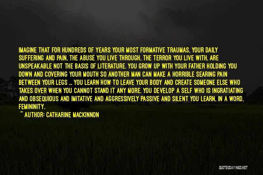 Covering Up Pain Quotes By Catharine MacKinnon