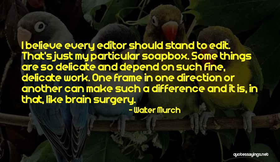 Coverstone Youtube Quotes By Walter Murch Coverstone Youtube Quotes By Walter Murch