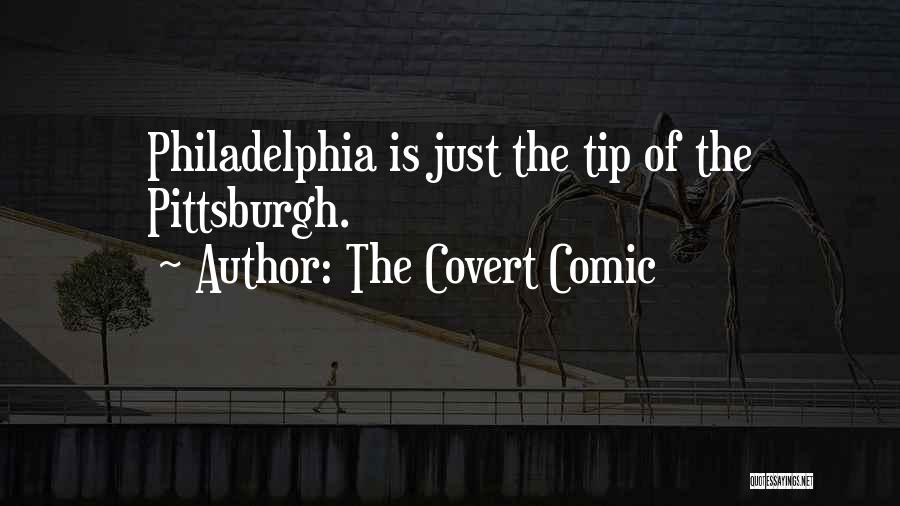 Covert Comic Quotes By The Covert Comic
