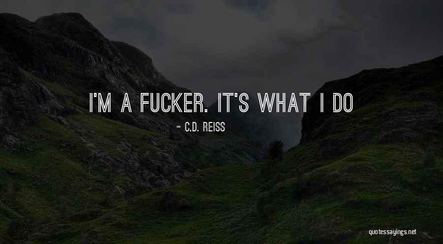 Covert Operation Quotes By C.D. Reiss Covert Operation Quotes By C.D. Reiss