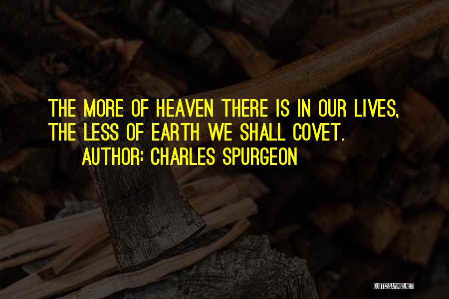 Covet Quotes By Charles Spurgeon