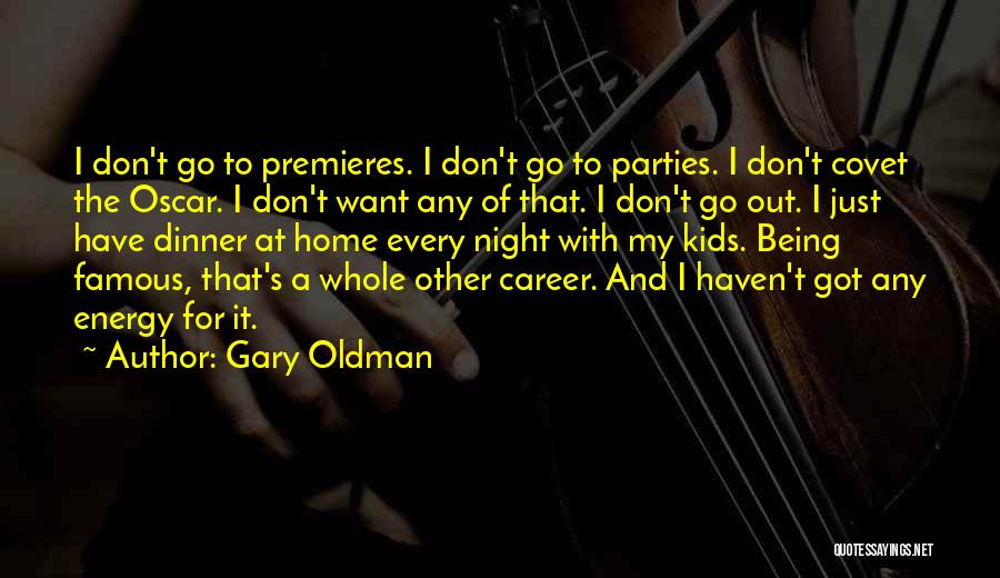 Covet Quotes By Gary Oldman