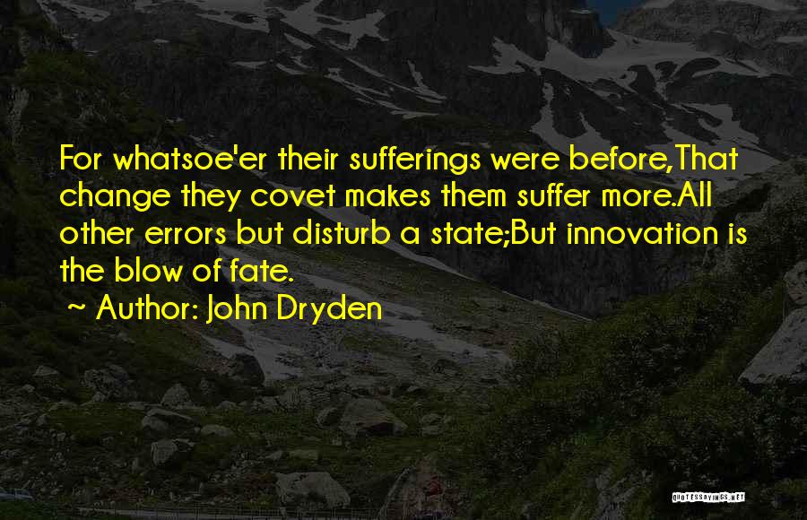 Covet Quotes By John Dryden