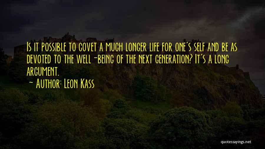 Covet Quotes By Leon Kass