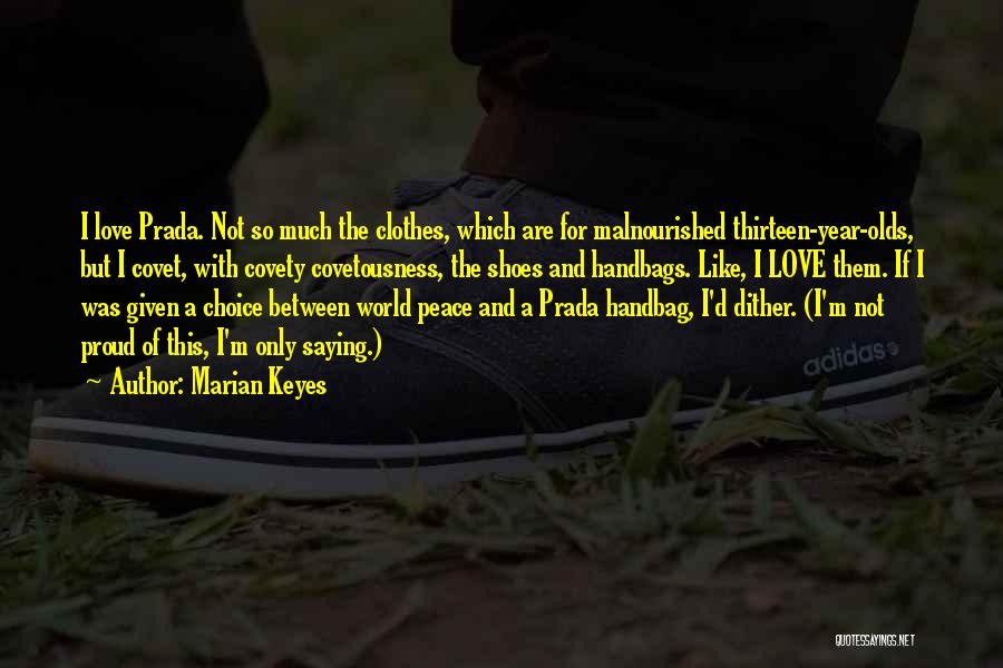 Covet Quotes By Marian Keyes