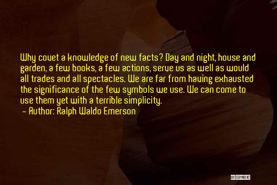 Covet Quotes By Ralph Waldo Emerson