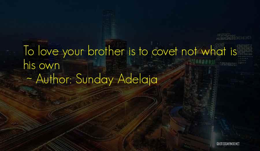 Covet Quotes By Sunday Adelaja