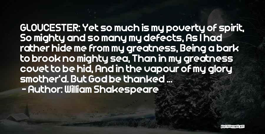 Covet Quotes By William Shakespeare