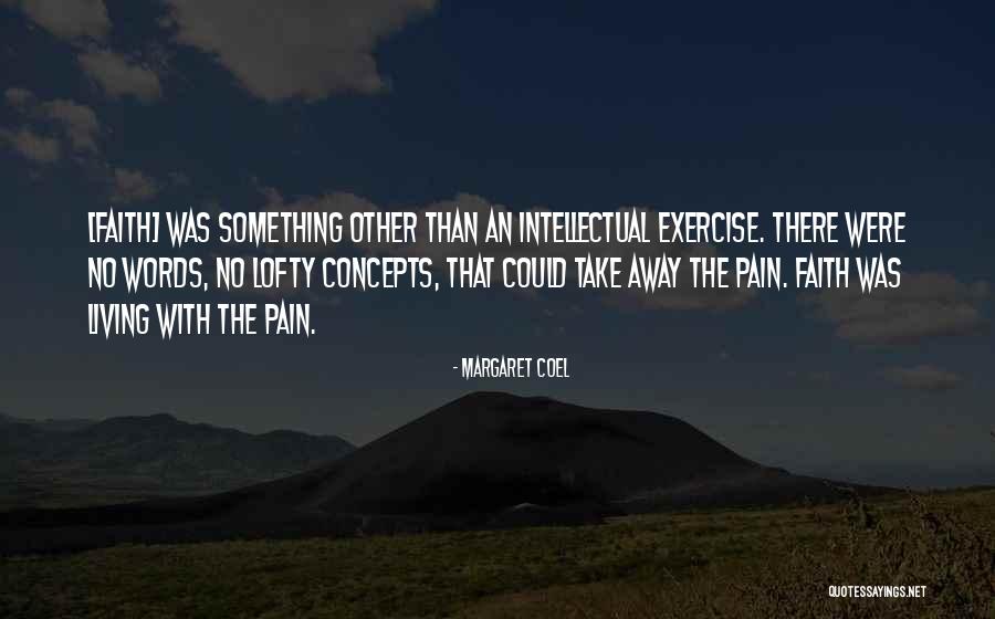 Coveted Magazine Quotes By Margaret Coel Coveted Magazine Quotes By Margaret Coel
