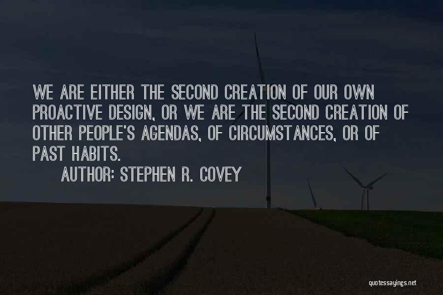 Covey 7 Habits Quotes By Stephen R. Covey