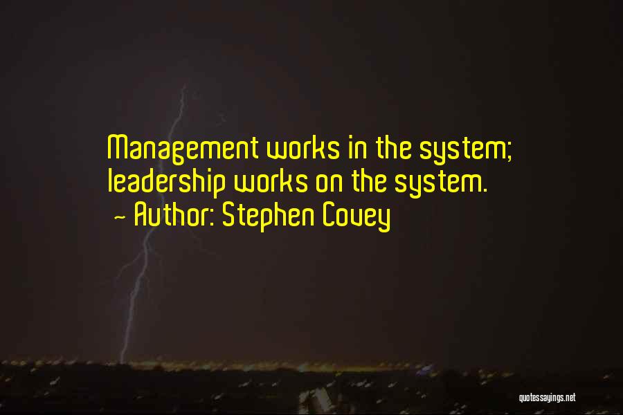 Covey Stephen Quotes By Stephen Covey