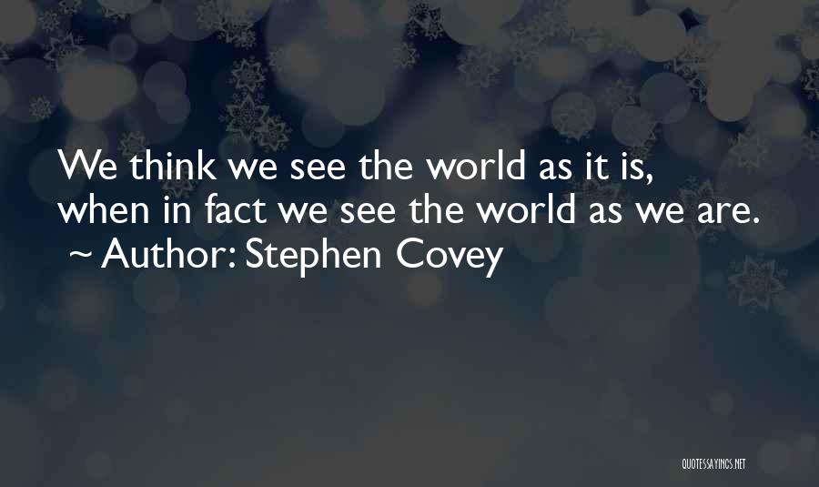 Covey Stephen Quotes By Stephen Covey