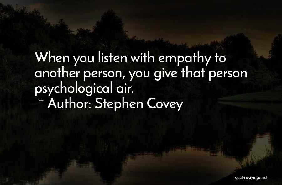 Covey Stephen Quotes By Stephen Covey