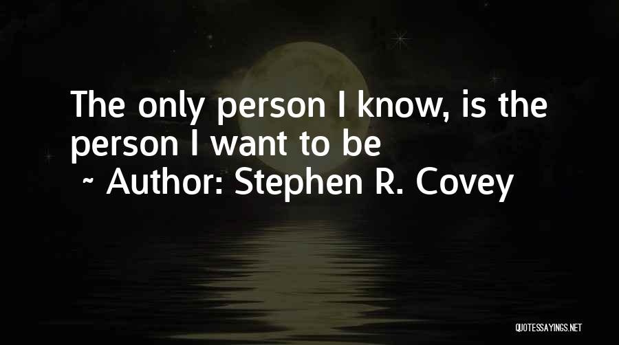 Covey Stephen Quotes By Stephen R. Covey