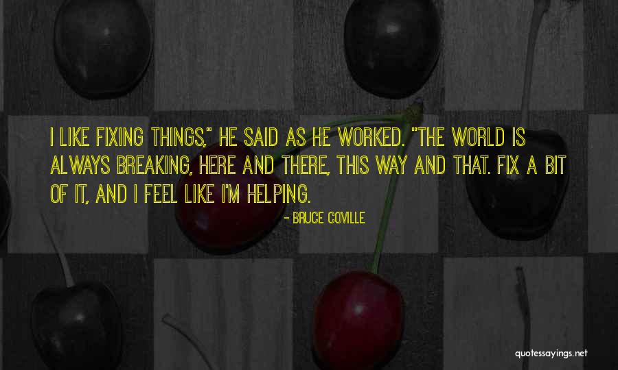Coville Quotes By Bruce Coville Coville Quotes By Bruce Coville