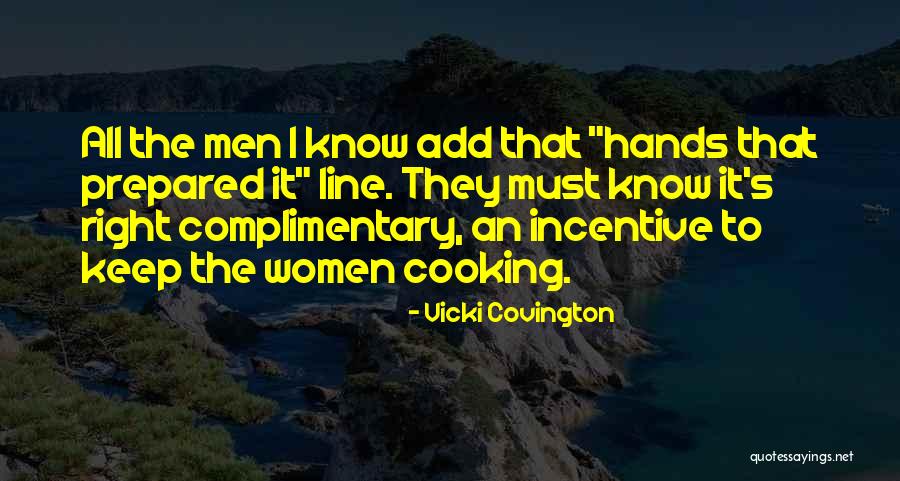 Covington Quotes By Vicki Covington Covington Quotes By Vicki Covington