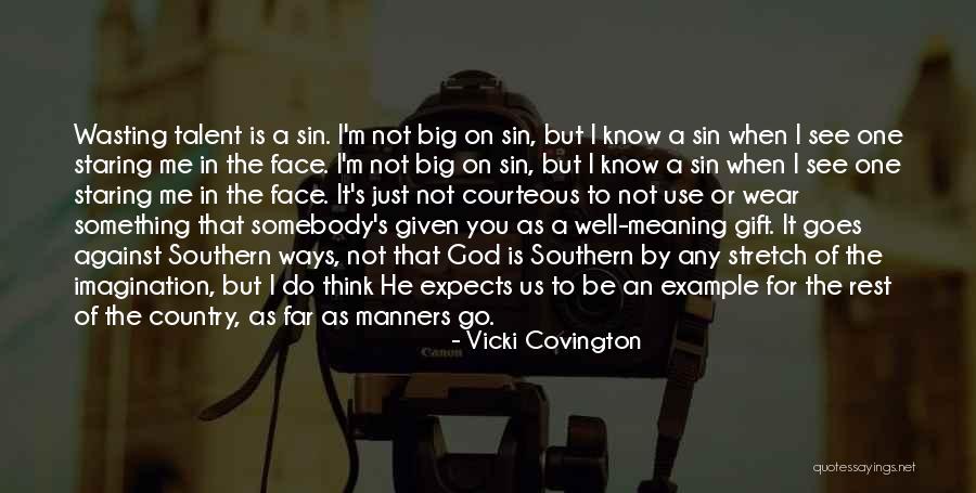Covington Quotes By Vicki Covington Covington Quotes By Vicki Covington