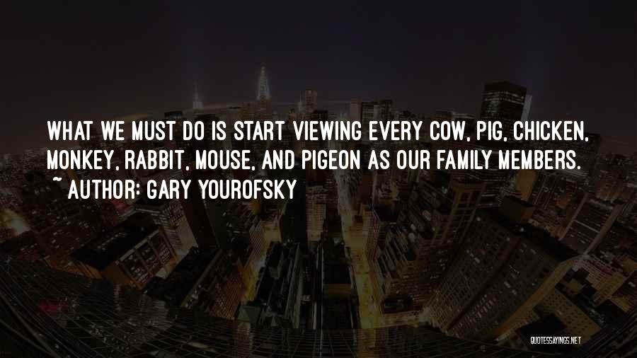 Cow And Chicken Quotes By Gary Yourofsky